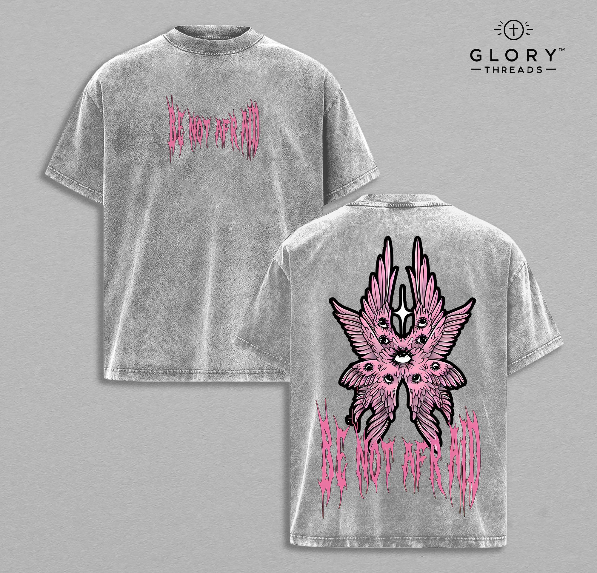 Be Not Afraid Christian Washed Tee - Oversized Graphic Round Neck